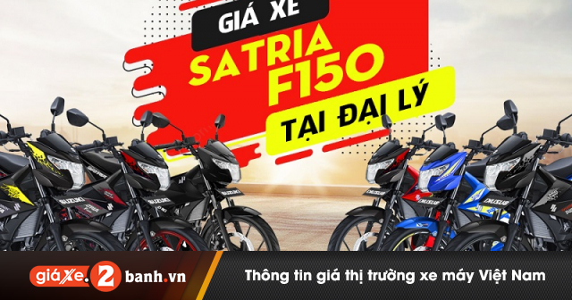 Giá xe Satria F150 mới nhất hôm nay tháng 7/2024 tại Việt Nam