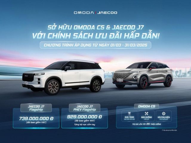 Omoda & Jaecoo Việt Nam tung ưu đãi ngập tràn cho khách hàng mua xe trong tháng 03/2025