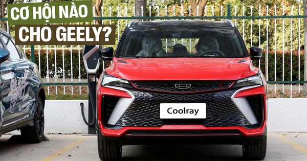 ‘Xe Geely không đẹp, Coolray phải có giá dưới 600 triệu mới dễ bán tại Việt Nam’