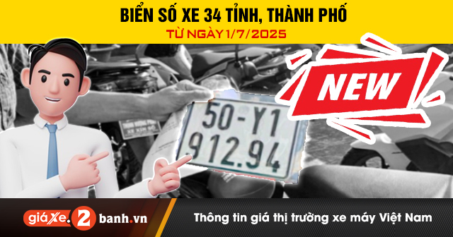 Cập nhật biển số xe máy 34 tỉnh thành phố mới nhất từ 1/7/2025