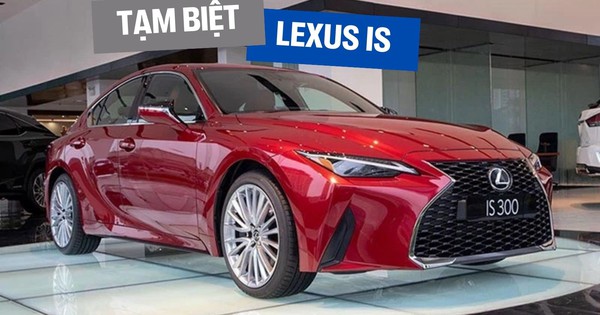 Lexus IS rút khỏi Việt Nam sau chưa đầy 4 năm ra mắt bản mới, nhường đất diễn cho C-Class, 3-Series