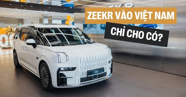 Đẹp nhưng đắt, Zeekr cùng Tasco Auto phải ‘gồng lỗ’ vài năm mới hy vọng được người Việt chấp nhận