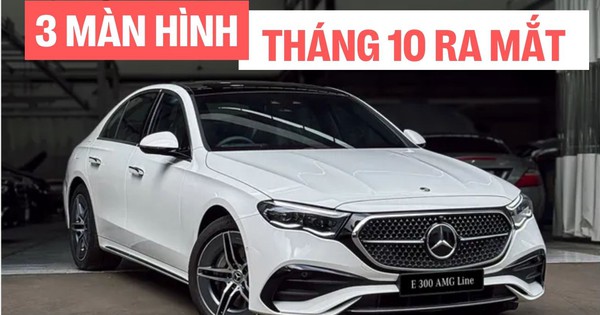 Đại lý báo nhận cọc E-Class thế hệ mới: Ra mắt tháng 10 tới, lắp ráp trong nước, 3 phiên bản, giá tăng nhẹ, có trang bị xịn hơn cả S-Class