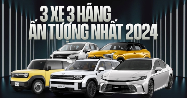 Chuyên gia chọn 3 xe ấn tượng, 3 hãng nổi bật và những dấu ấn đáng chú ý nhất thị trường ô tô Việt Nam năm 2024